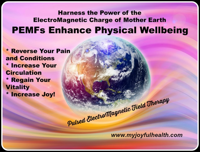 PEMF Pulsed Electromagnetic Field Therapy MyJoyfulHealth
